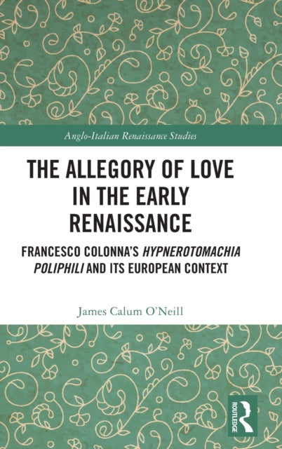 Book cover of: Allegory of Love in the Early Renaissance. By: James Calum O'Neill