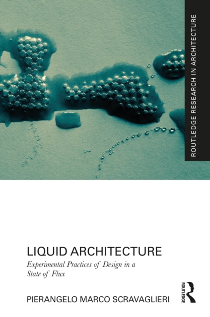 Book cover of: Liquid Architecture. By: Pierangelo Marco Scravaglieri