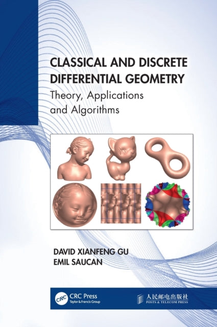 Book cover of: Classical and Discrete Differential Geometry. By: Emil Saucan