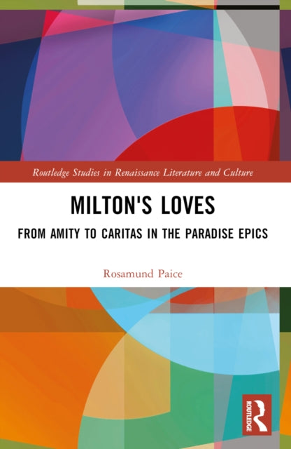 Book cover of: Milton's Loves. By: Rosamund Paice