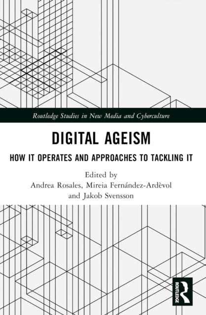 Book cover of: Digital Ageism. By: Andrea Rosales