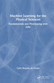 Book cover of: Machine Learning for the Physical Sciences. By: Carlo Requião da Cunha