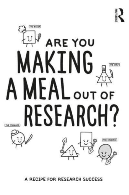 Book cover of: Are You Making a Meal Out of Research?. By: Steve Reay