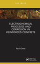 Book cover of: Electrochemical Processes and Corrosion in Reinforced Concrete. By: Paul Chess