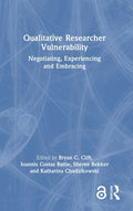 Qualitative Researcher Vulnerability
