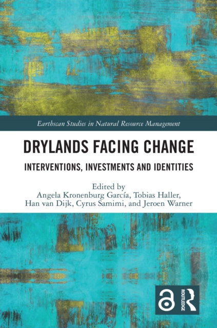 Book cover of: Drylands Facing Change. By: Angela Kronenburg García