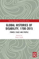 Book cover of: Global Histories of Disability, 1700-2015. By: Esmee Cleall