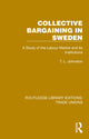 Book cover of: Collective Bargaining in Sweden. By: T. L. Johnston