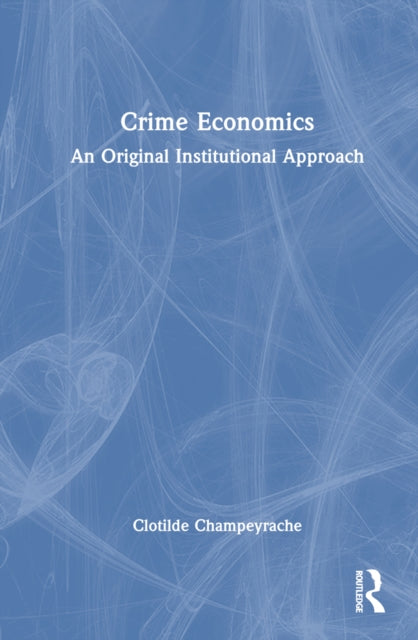 Book cover of: Crime Economics