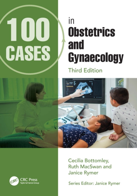 Book cover of: 100 Cases in Obstetrics and Gynaecology. By: Cecilia Bottomley