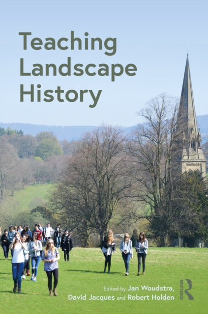 Book cover of: Teaching Landscape History. By: Jan Woudstra