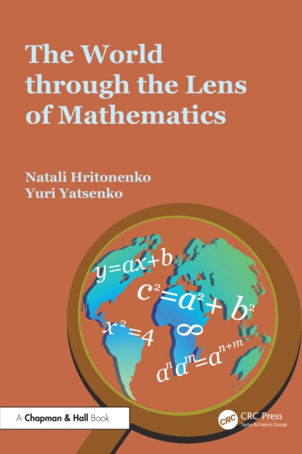 Book cover of: World through the Lens of Mathematics. By: Natali Hritonenko