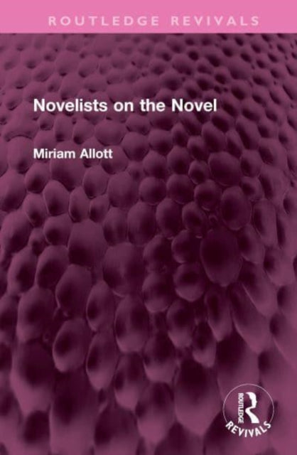 Book cover of: Novelists on the Novel. By: Miriam Allott