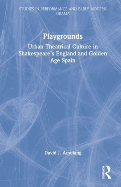 Book cover of: Playgrounds. By: David J. Amelang