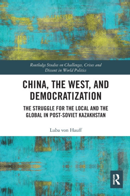 Book cover of: China, the West, and Democratization. By: Luba Von Hauff