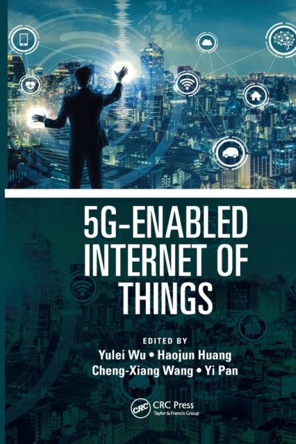 Book cover of: 5G-Enabled Internet of Things. By: Yulei Wu