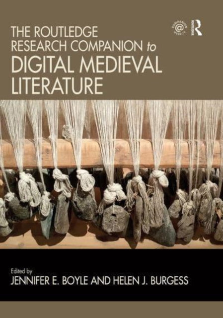 Book cover of: Routledge Research Companion to Digital Medieval Literature. By: Jennifer Boyle