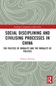 Book cover of: Social Disciplining and Civilising Processes in China. By: Thomas Heberer
