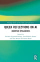 Book cover of: Queer Reflections on AI. By: Michael Klipphahn-Karge
