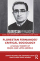 Book cover of: Florestan Fernandes’ Critical Sociology. By: Diogo Valença de Azevedo Costa