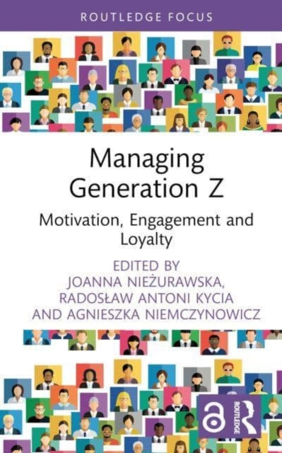 Book cover of: Managing Generation Z. By: Joanna Nieżurawska-Zajac