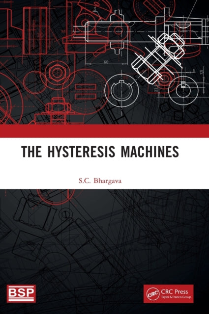 Book cover of: Hysteresis Machines. By: S.C. Bhargava