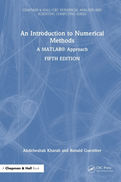 Book cover of: Introduction to Numerical Methods. By: Abdelwahab Kharab