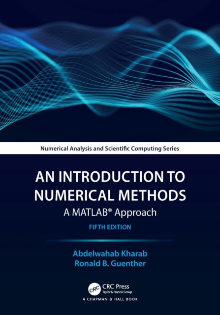 Book cover of: Introduction to Numerical Methods. By: Abdelwahab Kharab