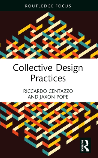 Book cover of: Collective Design Practices. By: Riccardo Centazzo