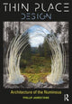 Book cover of: Thin Place Design. By: Phillip Tabb
