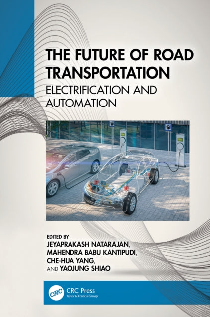 Book cover of: Future of Road Transportation. By: Jeyaprakash Natarajan