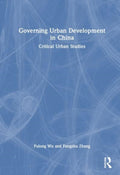 Governing Urban Development in China