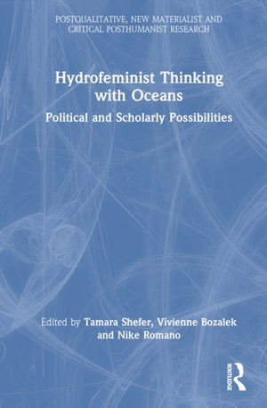 Hydrofeminist Thinking With Oceans