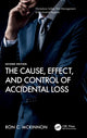 Book cover of: Cause, Effect, and Control of Accidental Loss. By: Ron C. McKinnon