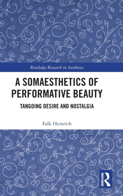 Book cover of: Somaesthetics of Performative Beauty