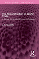Book cover of: Reconstruction of World Trade. By: J. B. Condliffe