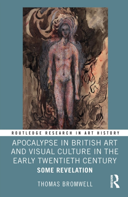 Book cover of: Apocalypse in British Art and Visual Culture in the Early Twentieth Century