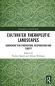 Book cover of: Cultivated Therapeutic Landscapes. By: Pauline Marsh