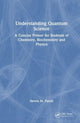 Book cover of: Understanding Quantum Science. By: Steven M. Pascal