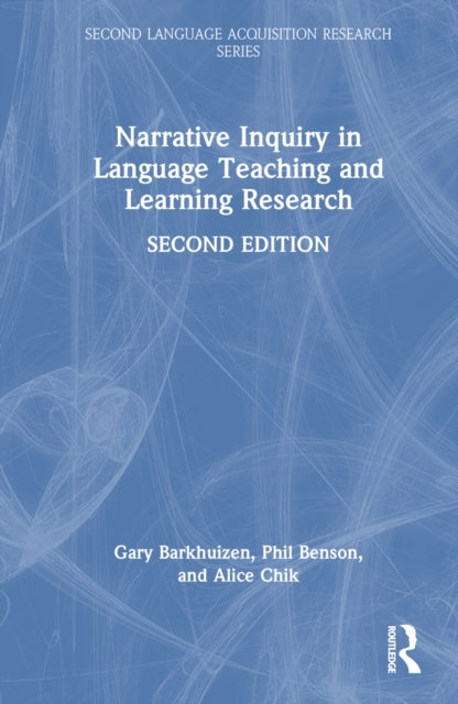 Book cover of: Narrative Inquiry in Language Teaching and Learning Research