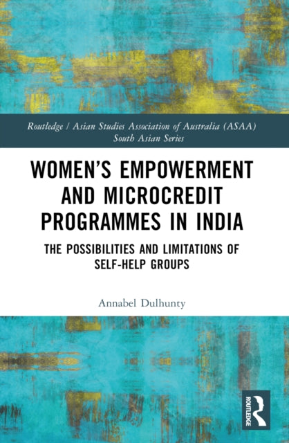 Book cover of: Women’s Empowerment and Microcredit Programmes in India