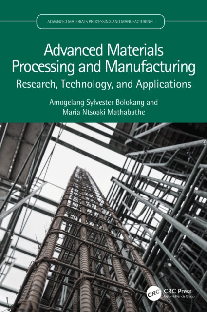 Book cover of: Advanced Materials Processing and Manufacturing