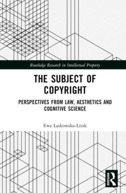 Book cover of: Subject of Copyright. By: Ewa Laskowska-Litak