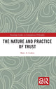 Book cover of: Nature and Practice of Trust. By: Marc A. Cohen