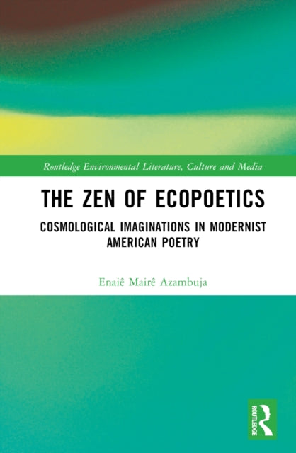 Book cover of: Zen of Ecopoetics. By: Enaiê Mairê Azambuja