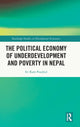 Book cover of: Political Economy of Underdevelopment and Poverty in Nepal. By: Sri Ram Poudyal