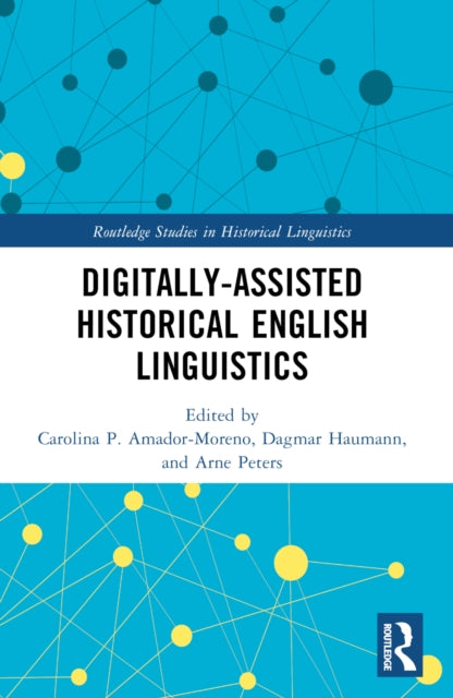 Digitally-assisted Historical English Linguistics
