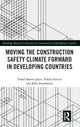 Book cover of: Moving the Construction Safety Climate Forward in Developing Countries. By: Tchad Jatau