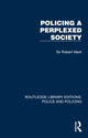Book cover of: Policing a Perplexed Society