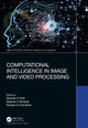 Book cover of: Computational Intelligence in Image and Video Processing. By: Mukesh D. Patil